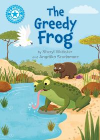 Book Cover for The Greedy Frog by Sheryl Webster