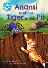 Book Cover for Anansi and the Tiger in the Pit by Katie Woolley