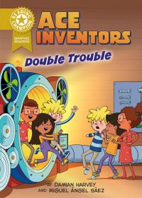 Book Cover for Reading Champion: Graphics: Ace Inventors Inc: Double Trouble by Damian Harvey