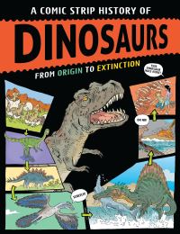 Book Cover for A Comic Strip History of the Dinosaurs by Anna Claybourne