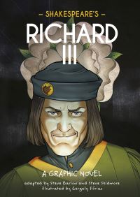 Book Cover for Classics in Graphics: Shakespeare's Richard III by Steve Barlow, Steve Skidmore