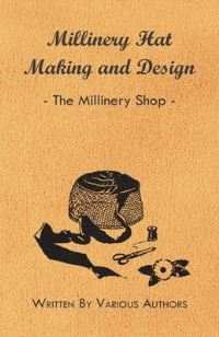 Book Cover for Millinery Hat Making and Design - The Millinery Shop by Lewis Carroll