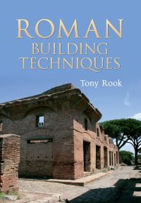 Book Cover for Roman Building Techniques by Tony Rook