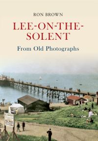 Book Cover for Lee-on-the-Solent from Old Photographs by Ron Brown