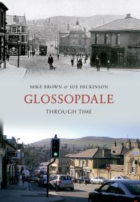 Book Cover for Glossopdale Through Time by Mike Brown, Sue Hickinson