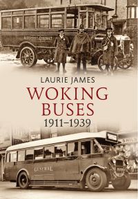 Book Cover for Woking Buses 1911-1939 by Laurie James