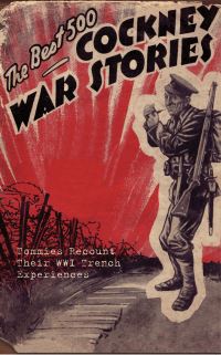 Book Cover for The Best 500 Cockney War Stories by Bert Thomas