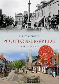 Book Cover for Poulton-Le-Fylde Through Time by Christine Storey
