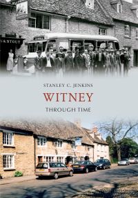 Book Cover for Witney Through Time by Stanley C Jenkins