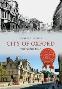 Book Cover for City of Oxford Through Time by Stanley C Jenkins