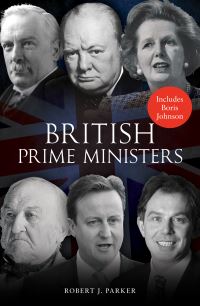 Book Cover for British Prime Ministers by Robert J Parker