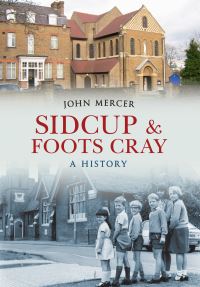 Book Cover for Sidcup & Foots Cray by John Mercer