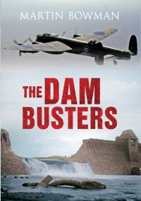 Book Cover for The Dam Busters by Martin W Bowman