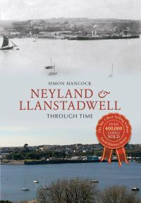 Book Cover for Neyland & Llanstadwell Through Time by Simon Hancock