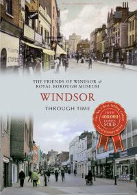 Book Cover for Windsor Through Time by Windsor  Royal Borough Museum