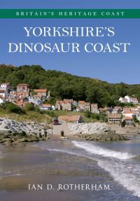 Book Cover for Yorkshire's Dinosaur Coast by Ian D Rotherham