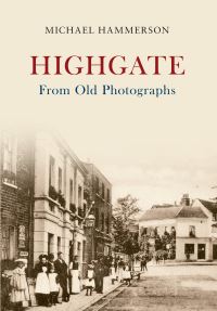Book Cover for Highgate from Old Photographs by Michael Hammerson