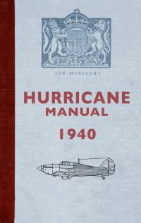 Book Cover for Hurricane Manual 1940 by Great Britain Air Ministry