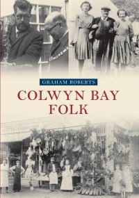 Book Cover for Colwyn Bay Folk by Graham Roberts