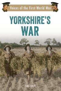Book Cover for Yorkshire's War by Tim Lynch