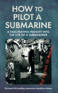 Book Cover for How to Pilot a Submarine by United States Bureau of Naval Personnel