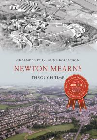 Book Cover for Newton Mearns Through Time by Graeme Smith, Anne Robertson