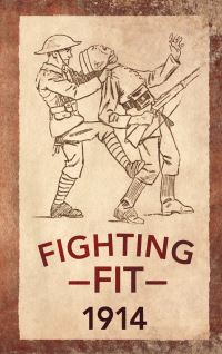 Book Cover for Fighting Fit 1914 by Adam Culling