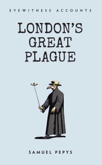 Book Cover for London's Great Plague by Samuel Pepys
