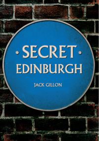 Book Cover for Secret Edinburgh by Jack Gillon