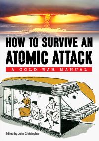 Book Cover for How to Survive an Atomic Attack by John Christopher