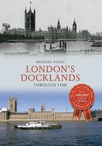 Book Cover for London's Docklands by Michael Foley