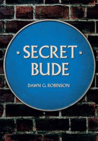 Book Cover for Secret Bude by Dawn Robinson-Walsh