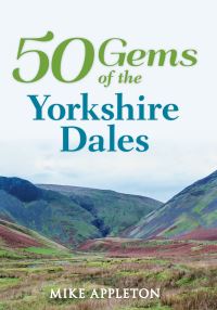 Book Cover for 50 Gems of the Yorkshire Dales by Mike Appleton