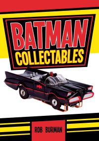 Book Cover for Batman Collectables by Rob Burman