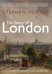 Book Cover for The Story of London by S Porter