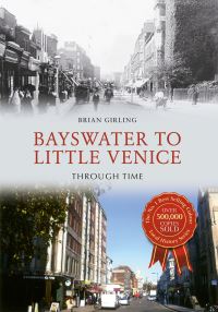 Book Cover for Bayswater to Little Venice by Brian Girling