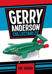 Book Cover for Gerry Anderson Collectables by Rob Burman