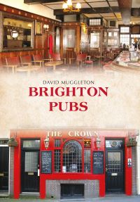 Book Cover for Brighton Pubs by David Muggleton