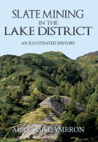 Book Cover for Slate Mining in the Lake District by Alastair Cameron