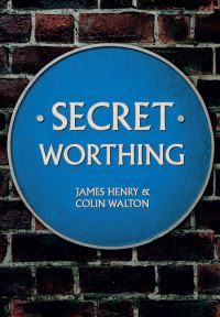 Book Cover for Secret Worthing by James Henry, Colin Walton