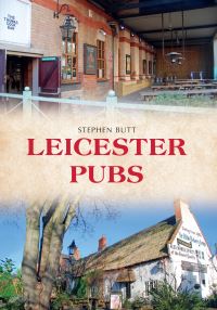 Book Cover for Leicester Pubs by Stephen Butt