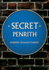 Book Cover for Secret Penrith by Andrew Graham Stables