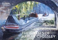 Book Cover for The Canal Art of Harley Crossley by Harley Crossley, Barbara Crossley