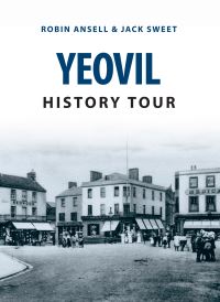 Book Cover for Yeovil History Tour by Robin Ansell, Jack W Sweet