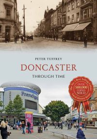 Book Cover for Doncaster Through Time by Peter Tuffrey