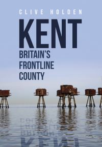 Book Cover for Kent by Clive Holden