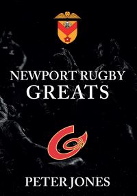 Book Cover for Newport Rugby Greats by Peter Jones