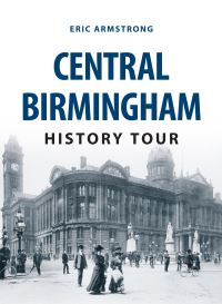 Book Cover for Central Birmingham History Tour by E G A Armstrong, Vernon Frost