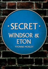 Book Cover for Secret Windsor by Carol Dixon-Smith, Brigitte Mitchell