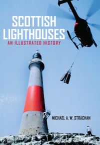 Book Cover for Scottish Lighthouses by Michael A W Strachan